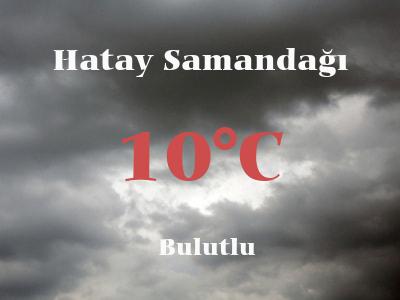 samandagi hatay hava durumu 7 gunluk meteoroloji
